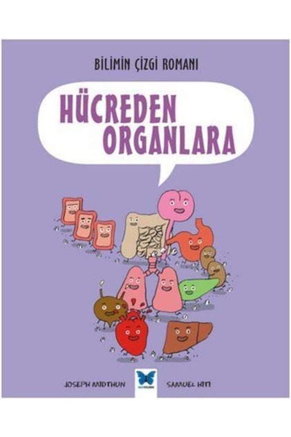 Bilimin Çizgi Romanı Hücreden Organlara