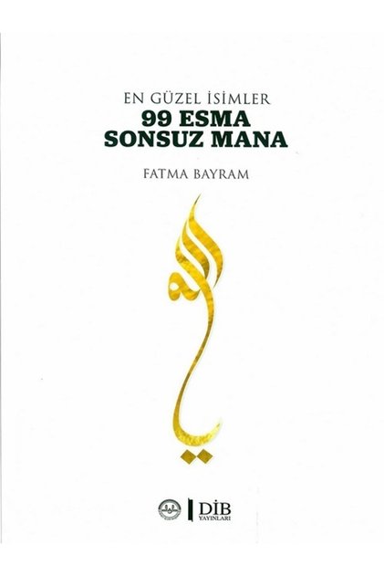 ALLAH ın - En Güzel Isimler 99 Esma Sonsuz Mana - Fatma Bayram