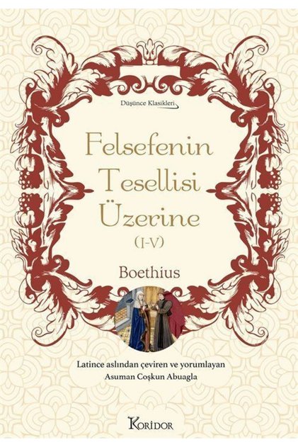 Felsefenin Tesellisi Üzerine (I-V) (BEZ CİLTLİ KLASİKLER)