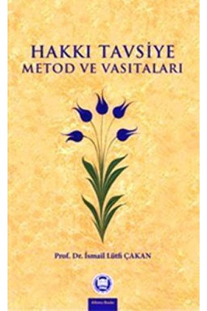 Hakkı Tavsiye Metod Ve Vasıtaları / / 9789755482965