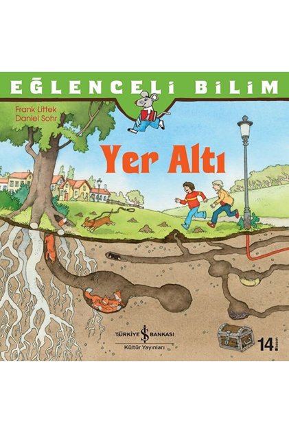 Eğlenceli Bilim - Yer Altı / Frank Littek / / 9786053605720