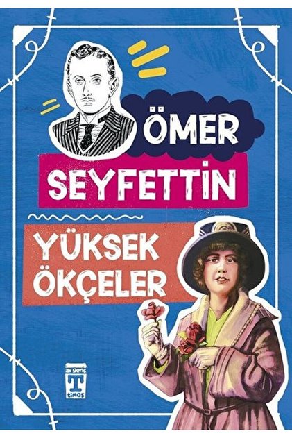 Yüksek Ökçeler / Ömer Seyfettin / / 9789753628631