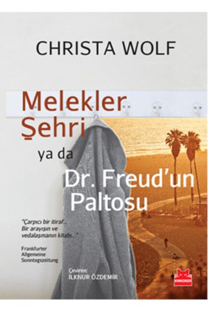 Kırmızı Kedi Yayınevi Melekler Şehri Ya Da Dr. Freud'un Paltosu / Christa Wolf / - 1