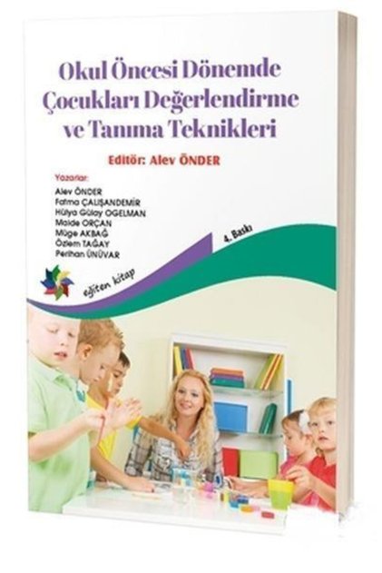 Okul Öncesi Dönemde Çocukları Değerlendirme Ve Tanıma Teknikleri _son Baskı