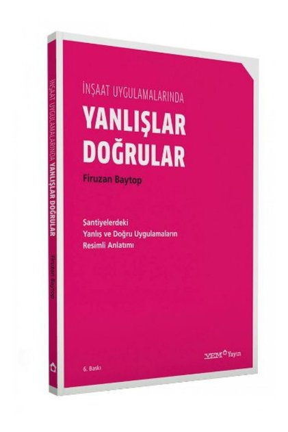 İnşaat Uygulamalarında Yanlışlar Doğrular