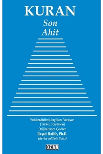 Kuran - Son Ahit, Reşad Halife, , Kuran - Son Ahit Kitabı, 456 Sayfa