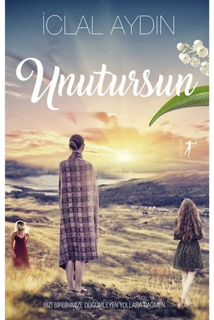 Unutursun, Iclal Aydın, , Unutursun Kitabı, 424 Sayfa