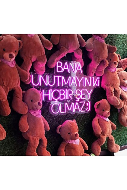 dekoraven Bana Unutmayın Ki Hiçbir Şey Olmaz Yazılı Neon Led