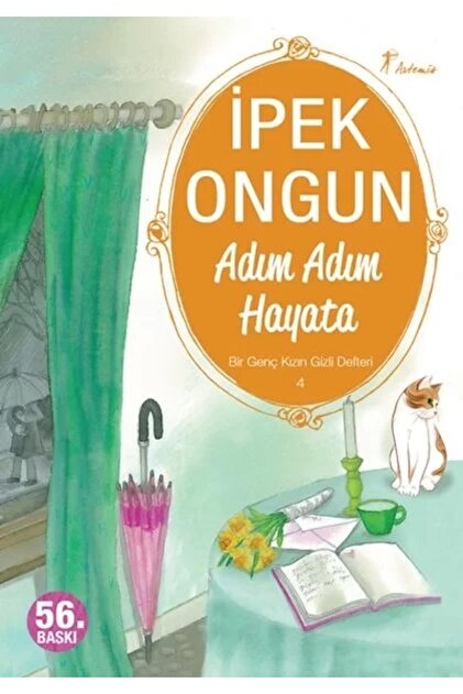 Bir Genç Kızın Gizli Defteri 04 Adım Adım Hayata İpek Ongun