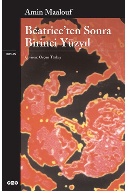 Beatriceten Sonra Birinci Yüzyıl Amin Maalouf