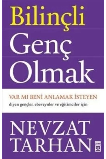 Bilinçli Genç Olmak / Var Mı Beni Anlamak Isteyen