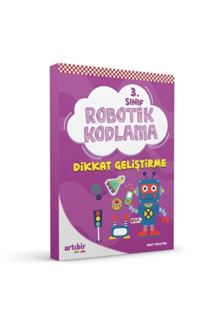 Artıbir Yayınları 4 Sınıf Robotik Kodlama (dikkat Geliştirme