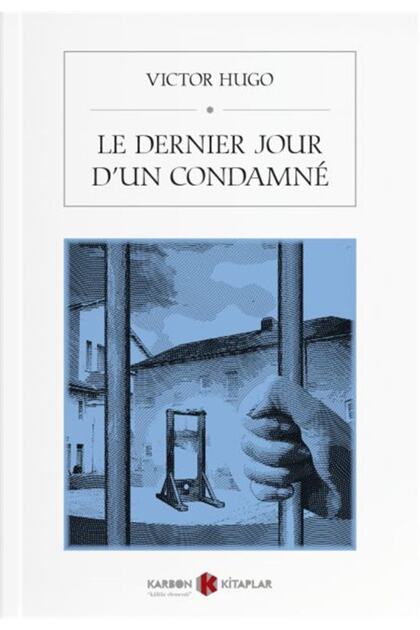 Le Dernier Jour D'un Condamne