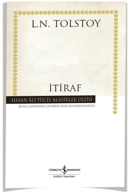 Itiraf (lev Nikolayeviç Tolstoy) - Iş Bankası