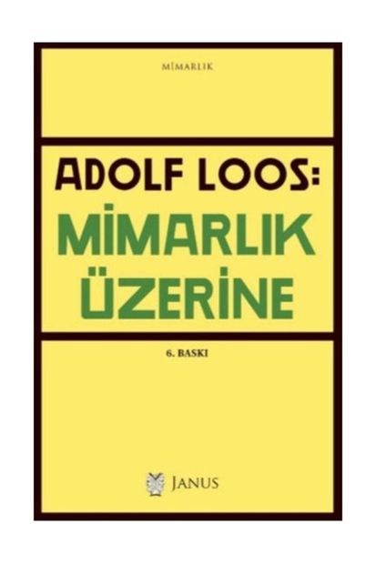 Janus Yayınları Mimarlık Üzerine Adolf Loos - Adolf Loos - 1