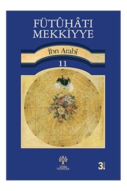 Fütuhat-ı Mekkiyye 11 / Muhyiddin Ibn Arabi