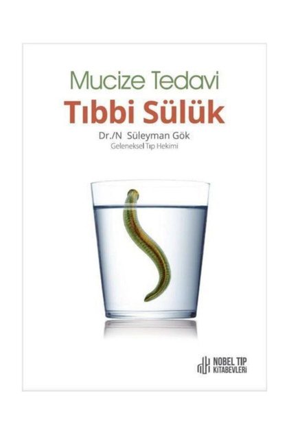 Mucize Tedavi Tıbbi Sülük Süleyman Gök