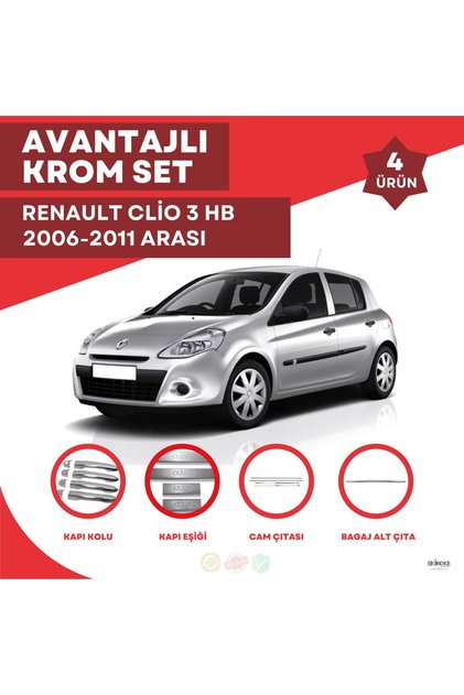 Renault Clio 3 HB Avantajlı Krom Set 2006-2011 Arası -4Ürün- Paslanmaz Çelik