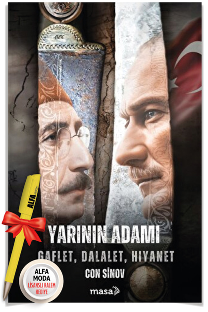 Yarının Adamı / Con Sinov + Alfa Moda Kalem - Atatürk Tarih Biyografi - Masa Kitap