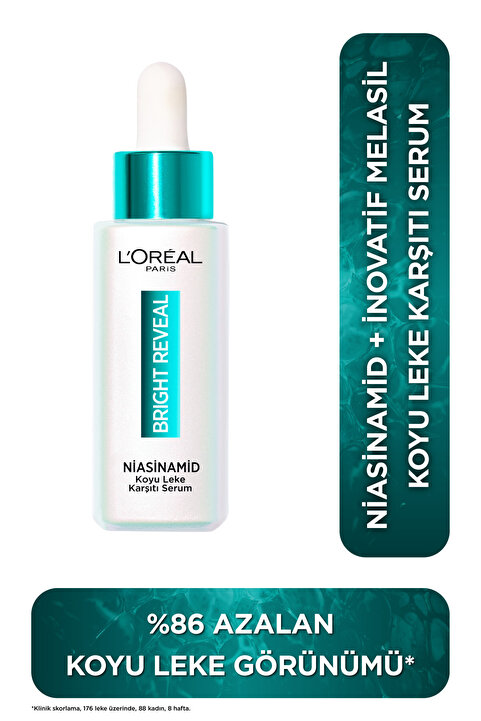 L'Oreal Paris Bright Reveal , Güneş, Yaşlanma Lekelerinde Etkili Koyu Leke Karşıtı Serum 10%Niasinamid 30ml
