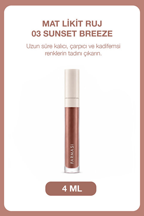 Farmasi Mat Likit Ruj - 03 Sunset Breeze 4 ml 8690131775162