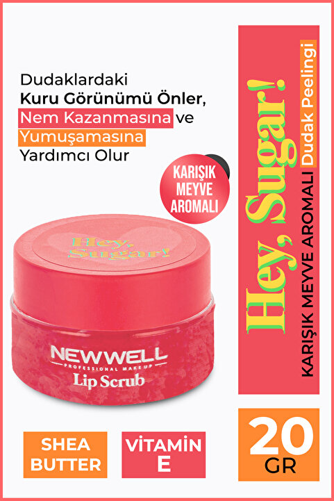 New Well Hey Sugar! Karışık Meyve Aromalı Dudak Peelingi 20gr