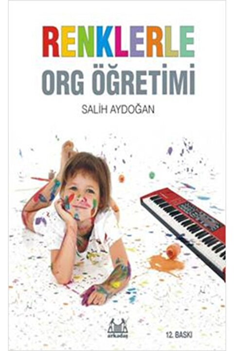 Genel Markalar Renklerle Org Öğretimi - Salih Aydoğan - Arkadaş Yay