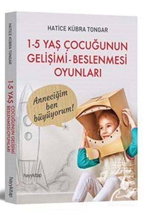 Hayykitap 1-5 Yaş Çocuğunun Gelişimi Beslenmesi Oyunları