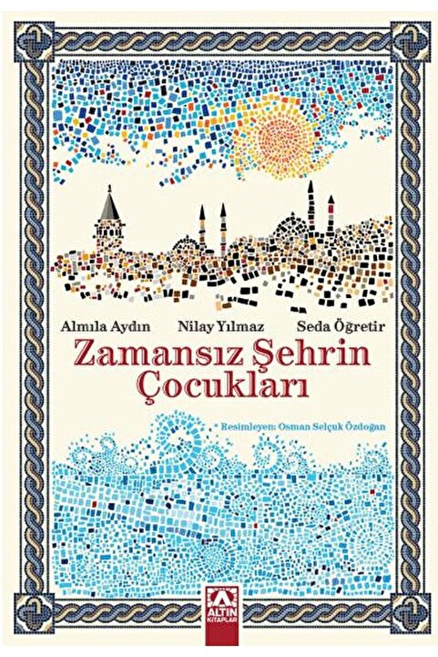 Altın Kitaplar Zamansız Şehrin Çocukları