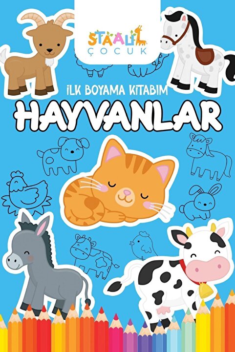 STAAU Çocuk Ilk Boyama Kitabım - Hayvanlar (BÜYÜK RESİMLİ BOYAMA KİTABI)