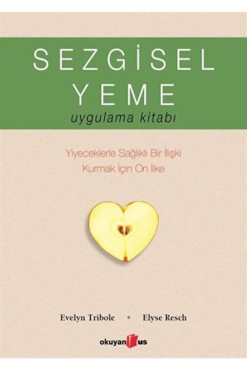 Okuyan Us Yayınevi Sezgisel Yeme / Elyse Resch - Evelyn Tribole