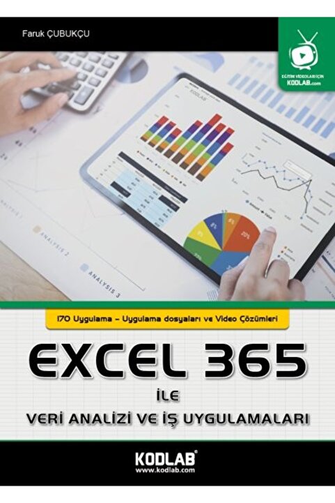 Genel Markalar KODLAB YAYIN EXCEL 365 ile VERİ ANALİZİ ve İŞ UYGULAMALARI EĞİTİM KİTABI
