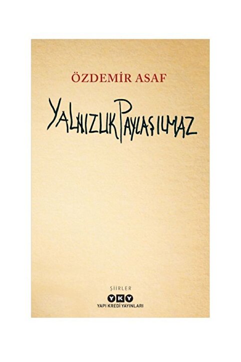 Yapı Kredi Yayınları Yalnızlık Paylaşılmaz