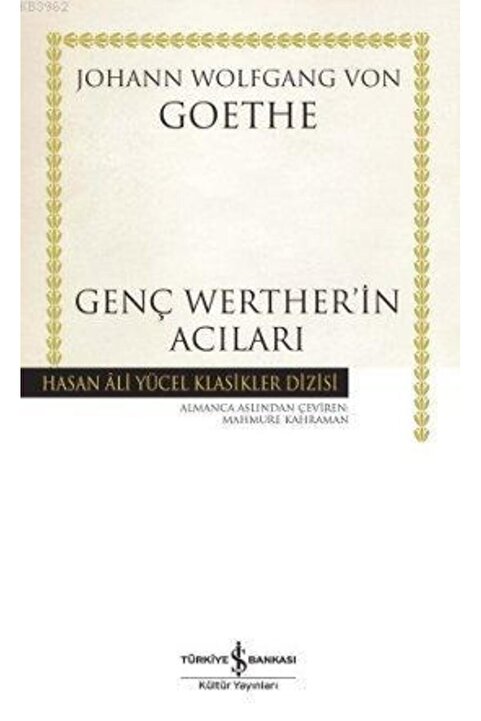 Türkiye İş Bankası Kültür Yayınları GENÇ WERTHER İN ACILARI-HASAN ALİ YÜCEL