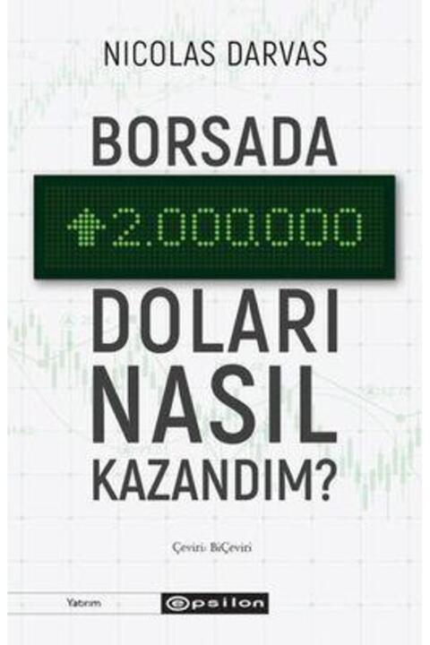Epsilon Yayınevi Borsada İki Milyon Doları Nasıl Kazandım?