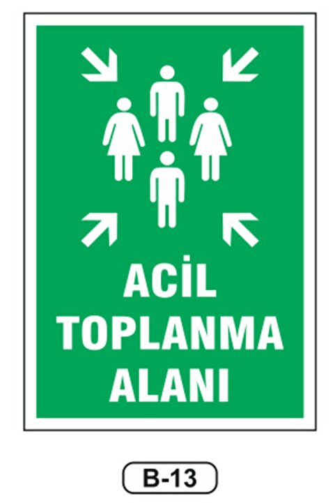ERGÜNDOĞDU Acil Toplanma Alanı Uyarı Ikaz Levhası