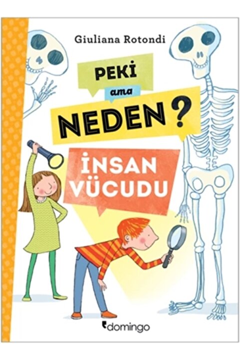 Domingo Yayınevi Peki Ama Neden? İnsan Vücudu
