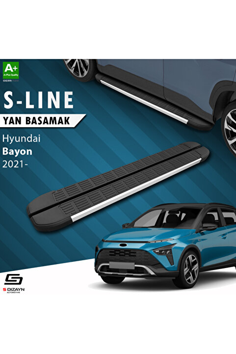 S Dizayn Hyundai Bayon S-Line Aluminyum Yan Basamak 173 Cm 2021 Üzeri A+ Kalite HY-BY1-YBS-SL-AL-173