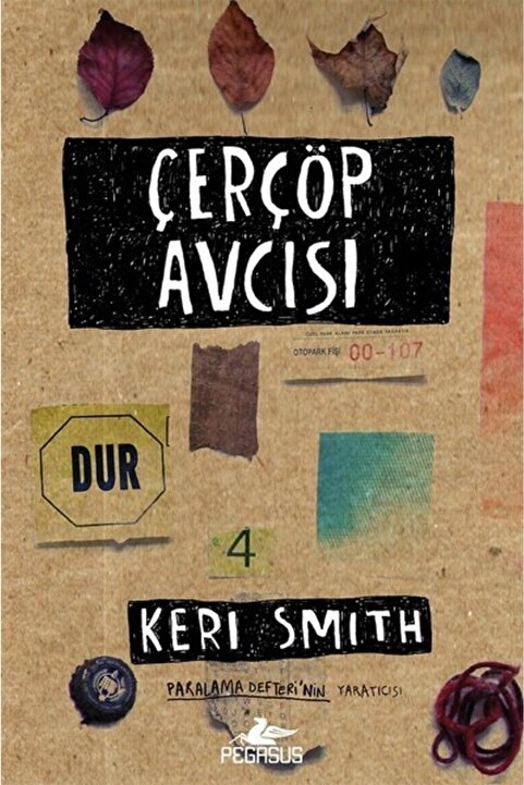 Pegasus Yayınları Çerçöp Avcısı - Keri Smith