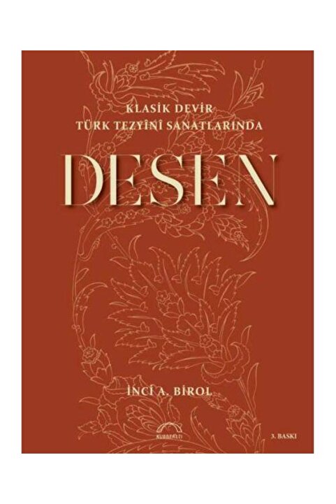Genel Markalar Klasik Devir Türk Tezyini Sanatlarında Desen / Kubbealtı Neşriyatı Yayıncılık /