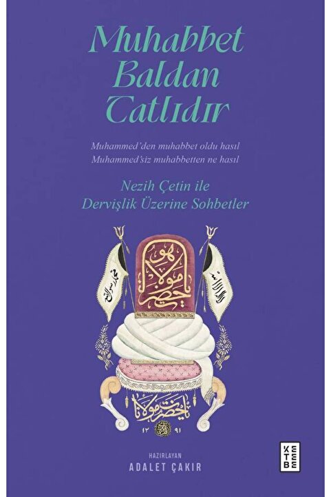 Ketebe Muhabbet Baldan Tatlıdır Adalet Çakır