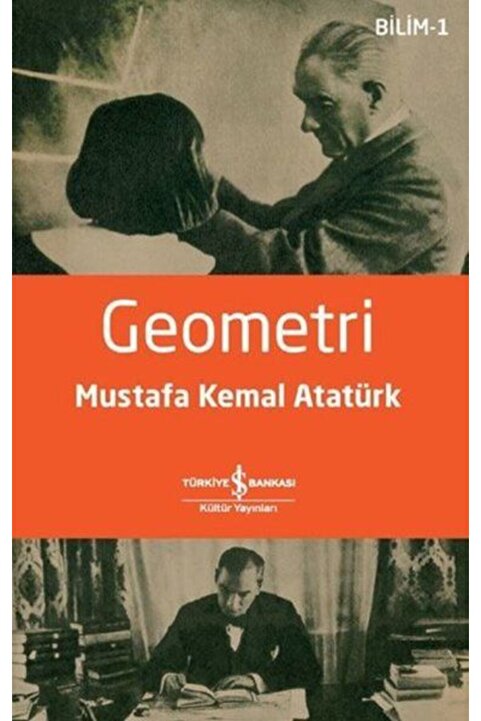 Türkiye İş Bankası Kültür Yayınları Geometri - Mustafa Kemal Atatürk