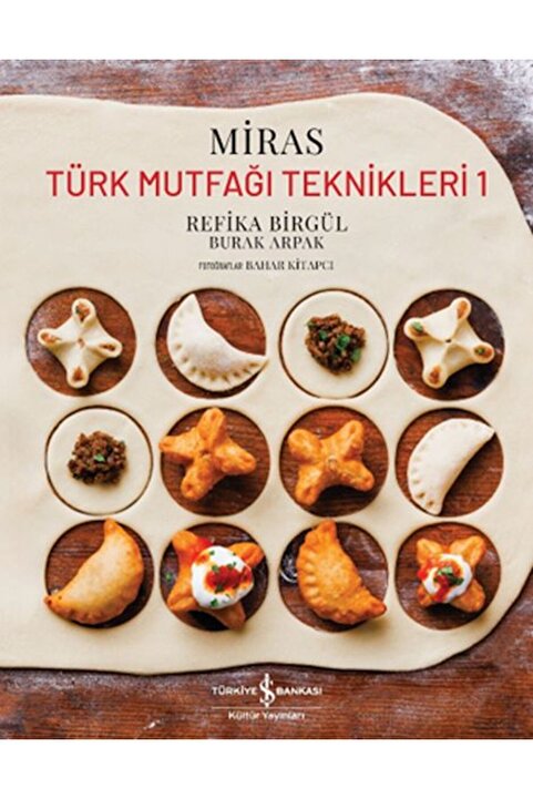 Türkiye İş Bankası Kültür Yayınları Miras – Türk Mutfağı Teknikleri 1