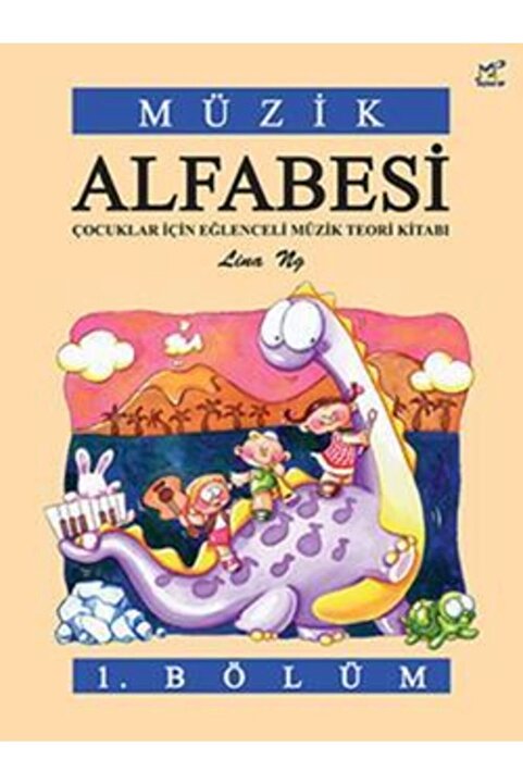Porte Müzik Eğitimi Müzik Alfabesi 1. Bölüm / Lina Ng / / 9786055992071