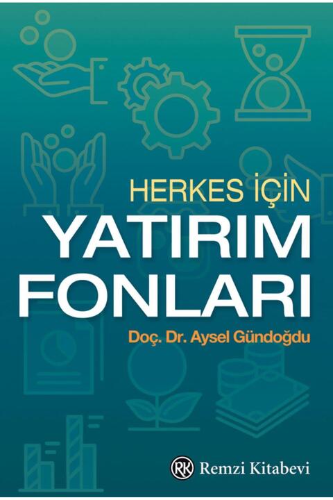 Remzi Kitabevi Herkes Için Yatırım Fonları