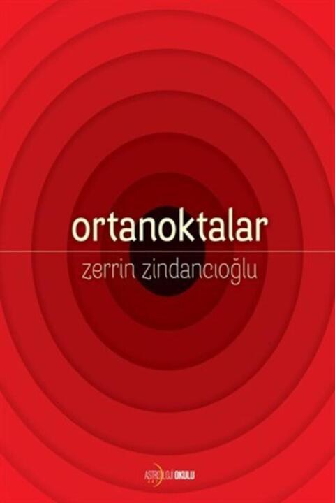 Astroloji Okulu Yayınları Orta Noktalar / Zerrin Zindancıoğlu
