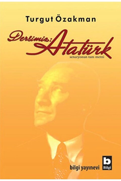Bilgi Yayınları Dersimiz: Atatürk
