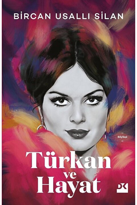 Doğan Kitap Türkan Ve Hayat (Ciltli)