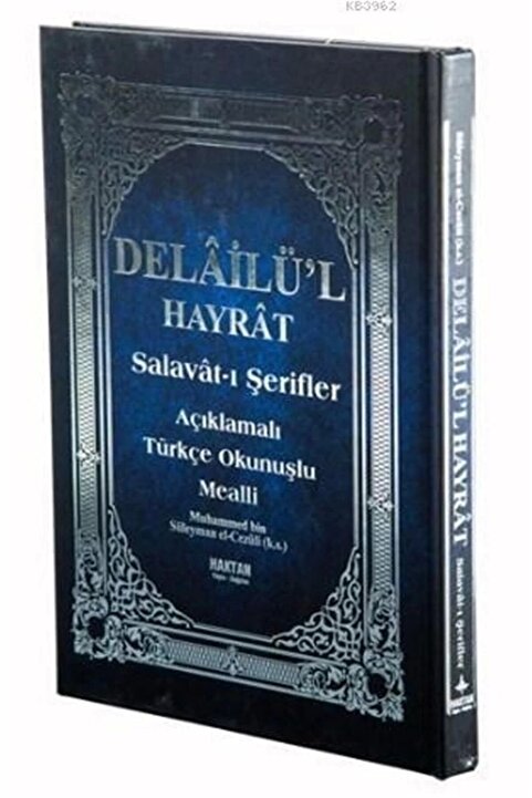 Haktan Yayın Dağıtım Delailü'l Hayrat - Salavat-ı Şerifler (Açıklamalı Türkçe Okunuşlu Mealli)