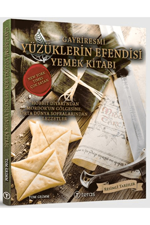 Teras Kitap Gayriresmi Yüzüklerin Efendisi Yemek Kitabı (Ciltli) / Tom Grimm / Teras Kitap / 9786259712987